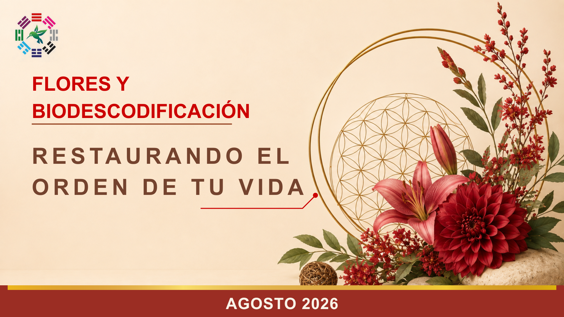 Terapia Floral y Biodescodificación; “Restaurando el orden de tu Vida”